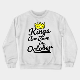 Kings are Born In October Crewneck Sweatshirt